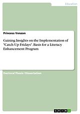 eBook (pdf) Gaining Insights on the Implementation of "Catch Up Fridays". Basis for a Literacy Enhancement Program de Princess Venzon