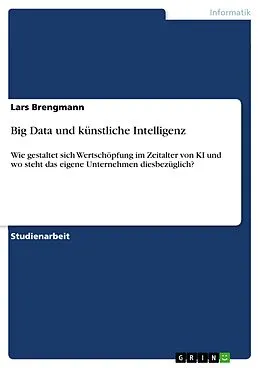 E-Book (pdf) Big Data und künstliche Intelligenz von Lars Brengmann