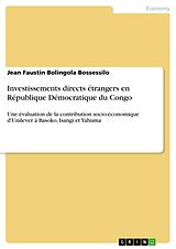 eBook (pdf) Investissements directs étrangers en République Démocratique du Congo de Jean Faustin Bolingola Bossessilo