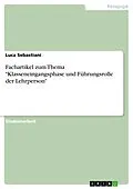 E-Book (pdf) Fachartikel zum Thema "Klasseneingangsphase und Führungsrolle der Lehrperson" von Luca Sebastiani