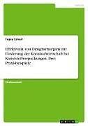 Effektivität von Designstrategien zur Förderung der Kreislaufwirtschaft bei Kunststoffverpackungen. Drei Praxisbeispiele