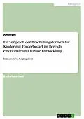 E-Book (pdf) Ein Vergleich der Beschulungsformen für Kinder mit Förderbedarf im Bereich emotionale und soziale Entwicklung von Anonym
