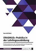 E-Book (pdf) ERASMUS+ Praktika in der Lehrlingsausbildung von Harald Röck