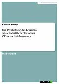E-Book (pdf) Die Psychologie des Leugnens wissenschaftlicher Tatsachen (Wissenschaftsleugnung) von Christin Blasey