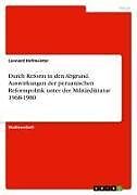 Durch Reform in den Abgrund. Auswirkungen der peruanischen Reformpolitik unter der Militärdiktatur 1968-1980