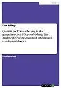 Qualität der Praxisanleitung in der generalistischen Pflegeausbildung. Eine Analyse der Perspektiven und Erfahrungen von Auszubildenden