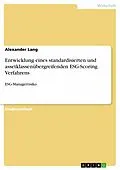 E-Book (epub) Entwicklung eines standardisierten und assetklassenübergreifenden ESG-Scoring Verfahrens von Alexander Lang