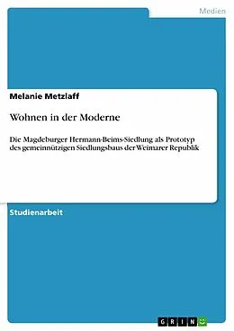 E-Book (pdf) Wohnen in der Moderne von Melanie Metzlaff