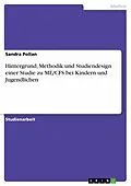 E-Book (pdf) Hintergrund, Methodik und Studiendesign einer Studie zu ME/CFS bei Kindern und Jugendlichen von Sandra Pollan