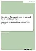 Genozid an den Armeniern als Gegenstand im Geschichtsunterricht