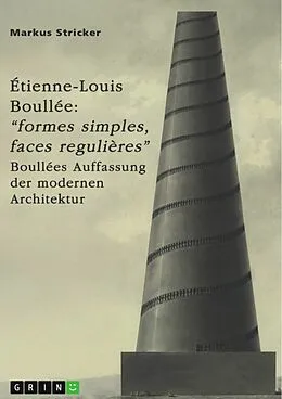 E-Book (pdf) Étienne-Louis Boullée (1728-1799). "Formes simples, faces regulières" von Markus Stricker