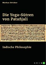 E-Book (pdf) Die Yoga-Sutren von Patañjali. Indische Philosophie von Markus Stricker