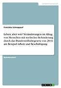 Leben, aber wie? Veränderungen im Alltag von Menschen mit seelischer Behinderung durch das Bundesteilhabegesetz von 2016 am Beispiel Arbeit und Beschäftigung