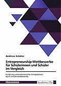 E-Book (pdf) Entrepreneurship-Wettbewerbe für Schülerinnen und Schüler im Vergleich von Andreas Schöler