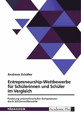 E-Book (pdf) Entrepreneurship-Wettbewerbe für Schülerinnen und Schüler im Vergleich von Andreas Schöler