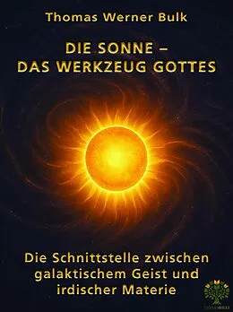E-Book (pdf) Die Sonne  Das Werkzeug Gottes von Thomas Werner Bulk