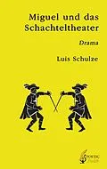 E-Book (pdf) Miguel und das Schachteltheater von Luis Schulze
