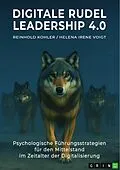 E-Book (pdf) Digitale Rudel - Leadership 4.0 von Reinhold Kohler, Helena Irene Voigt