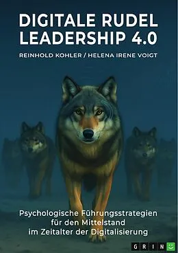 E-Book (pdf) Digitale Rudel - Leadership 4.0 von Reinhold Kohler, Helena Irene Voigt