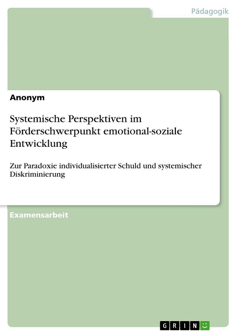 Systemische Perspektiven im Förderschwerpunkt emotional-soziale Entwicklung