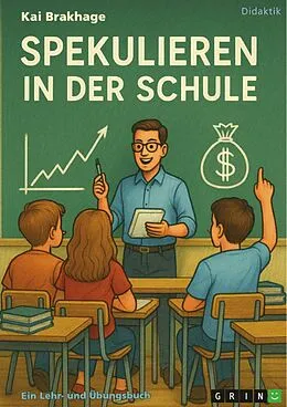 E-Book (pdf) Spekulieren in der Schule von Kai Brakhage