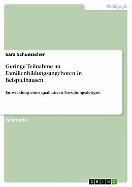 E-Book (pdf) Geringe Teilnahme an Familienbildungsangeboten in Beispielhausen von Sara Schumacher