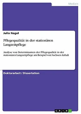 E-Book (pdf) Pflegequalität in der stationären Langzeitpflege von Julia Nagel