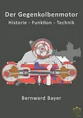 E-Book (pdf) Der Gegenkolbenmotor von Bernward Bayer