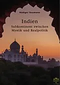 E-Book (pdf) Indien. Subkontinent zwischen Mystik und Realpolitik von Rüdiger Tessmann