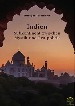 E-Book (pdf) Indien. Subkontinent zwischen Mystik und Realpolitik von Rüdiger Tessmann