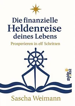 E-Book (epub) Die finanzielle Heldenreise des Lebens von Sascha Weimann