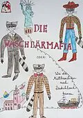 E-Book (epub) Die Waschbärmafia von Andrea Schmidt-Küster