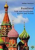 E-Book (pdf) Russland. Volk und Geschichte, Kultur und Politik von Rüdiger Tessmann