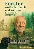 E-Book (pdf) Förster wollte ich auch mal werden von Reinhard Schäfer
