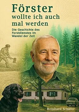 E-Book (pdf) Förster wollte ich auch mal werden von Reinhard Schäfer