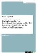 Der Einfluss der Big Five Persönlichkeitsdimensionen und der drei intrinsischen Grundmotive auf das Organisational Commitment