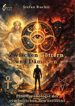 E-Book (epub) Zwischen Göttern und Dämonen von Stefan Ruchti