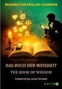 Kartonierter Einband Das Buch der Weisheit. The Book of Wisdom von Jacek Gordon