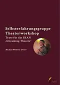 E-Book (epub) Selbsterfahrungsgruppe Theaterworkshop von Michael Wekerle-Dreier