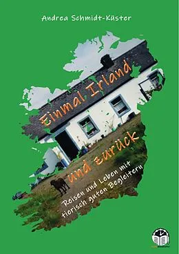 E-Book (epub) Einmal Irland und zurück von Andrea Schmidt-Küster