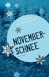 Kartonierter Einband Novemberschnee von Jürgen Banscherus