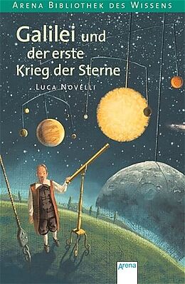 Kartonierter Einband Galilei und der erste Krieg der Sterne von Luca Novelli