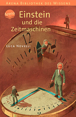 Kartonierter Einband Einstein und die Zeitmaschinen von Luca Novelli