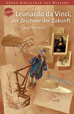 Kartonierter Einband Leonardo da Vinci, der Zeichner der Zukunft von Luca Novelli