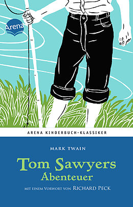 Fester Einband Tom Sawyers Abenteuer. Mit einem Vorwort von Richard Peck von Mark Twain