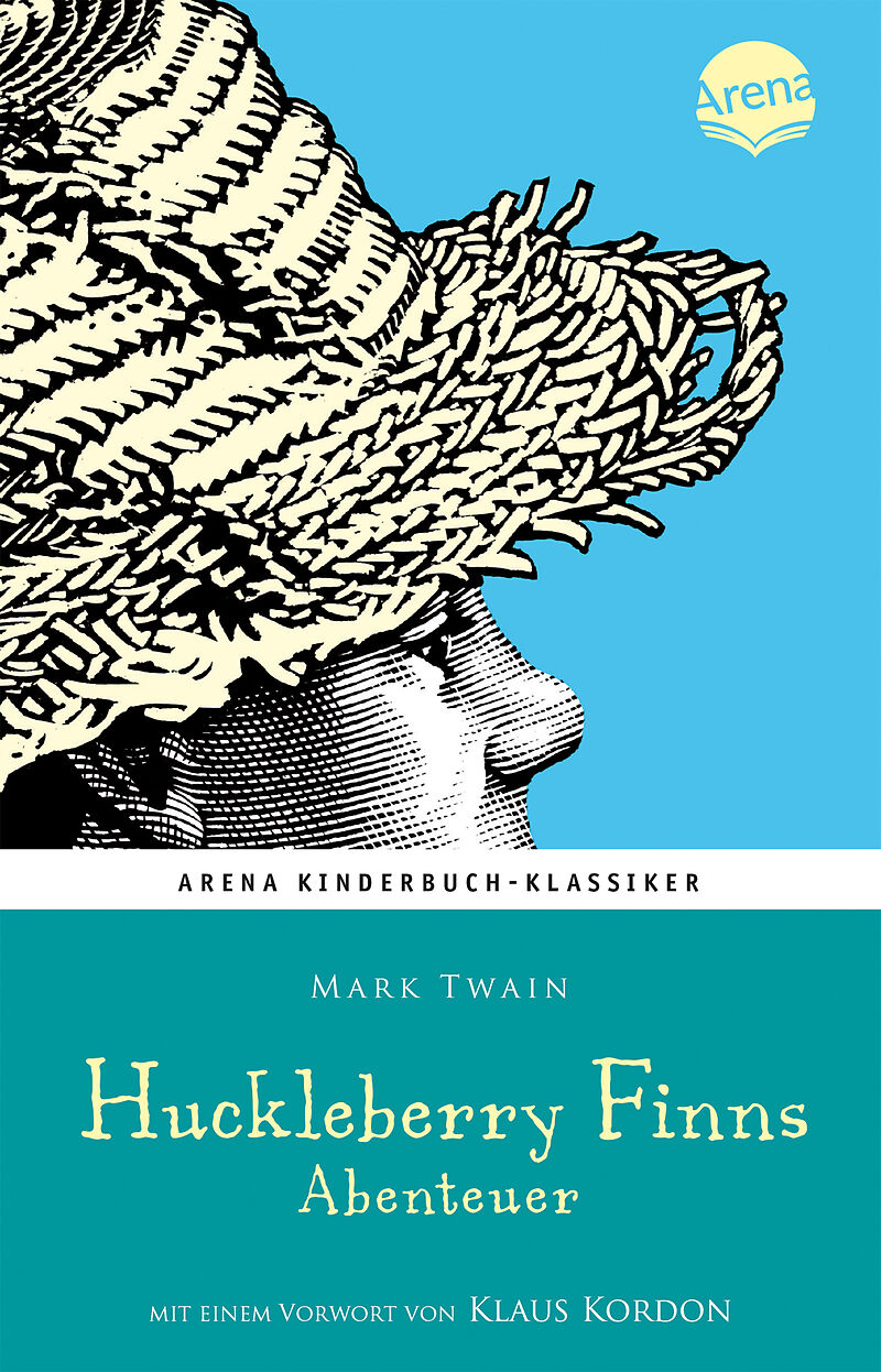 Huckleberry Finns Abenteuer. Mit einem Vorwort von Klaus Kordon