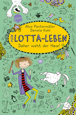 Fester Einband Mein Lotta-Leben (4). Daher weht der Hase! von Alice Pantermüller