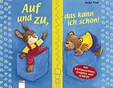 Kartonierter Einband Auf und zu, das kann ich schon! von Antje Flad