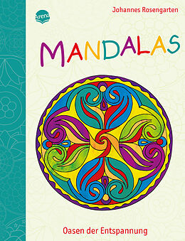 Kartonierter Einband Mandalas - Oasen der Entspannung von Johannes Rosengarten