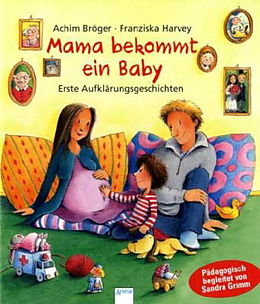 Fester Einband Mama bekommt ein Baby von Achim Bröger
